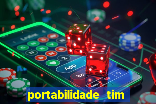 portabilidade tim para tim